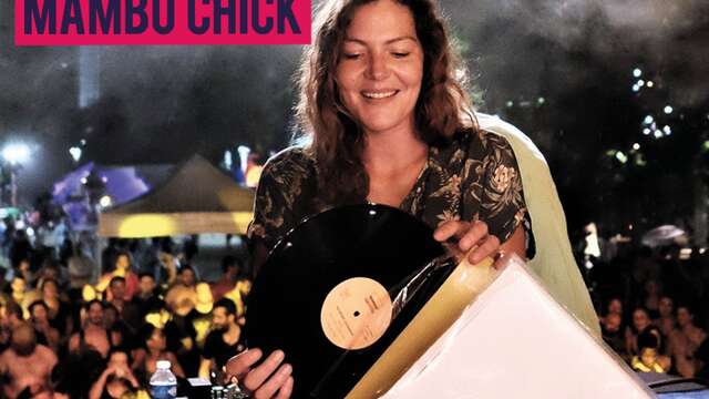 Comptoirs sonores | DJ set Mambo Chick