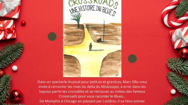 Noël à Rosans : spectacle familial "Crossroads, une histoire de blues"