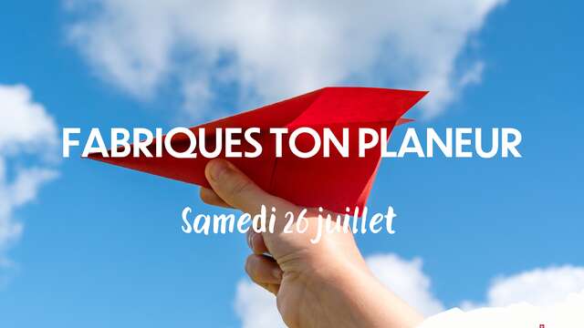 Fabriques ton Planeur