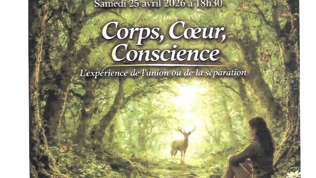 Conférence immersive Corps, cœur, conscience