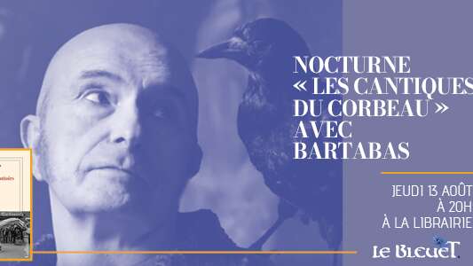 Nocturne « Les Cantiques du corbeau » avec Bartabas au Bleuet