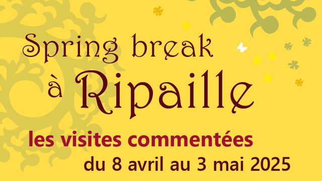 Spring break : visites commentées du château de Ripaille