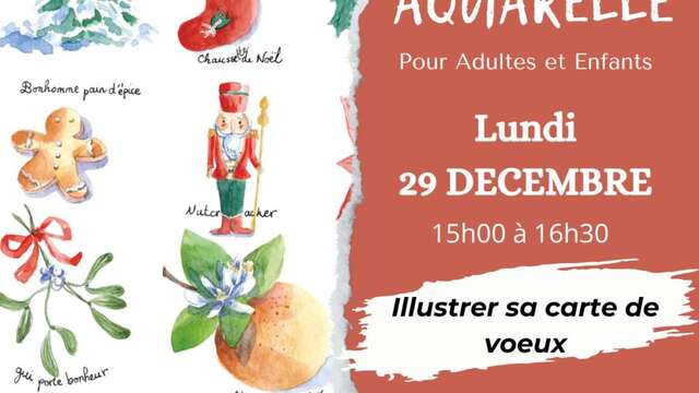 Atelier Aquarelle - Illustrer sa carte vœux