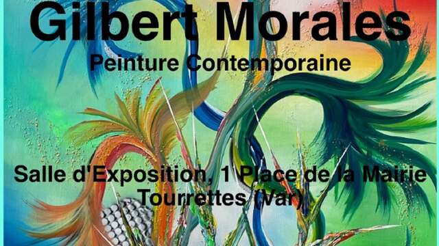 Exposition Gilbert Morales