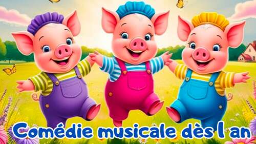 Les trois p'tits cochons en chanson - spectacle enfant