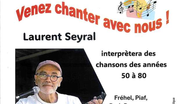 Venez chanter avec Laurent Seyral !