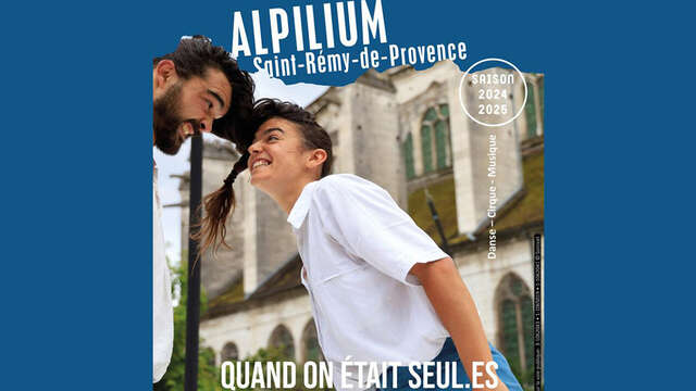 Alpilium : Quand on était seul.es