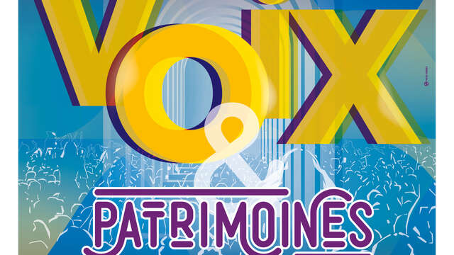 Festival Voix & Patrimoines
