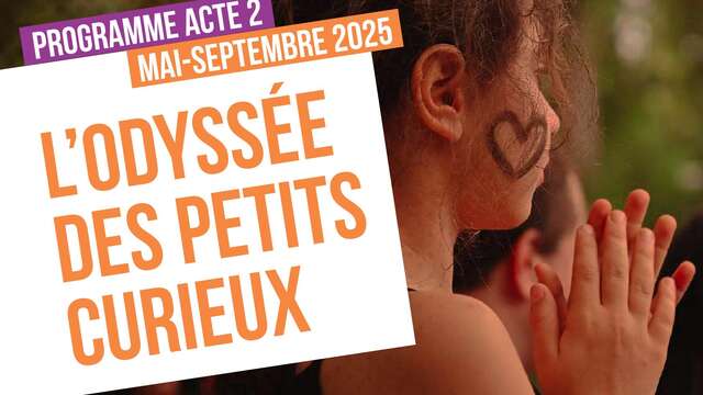 L'Odyssée des petits curieux