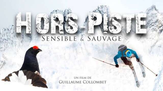 Projection : "Hors-Piste, Sensible et Sauvage"