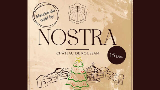 Marché de Noël au NOSTRA - Château de Roussan