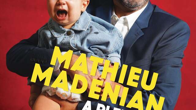 A pleurer de rire - Mathieu Madenian - Saison culturelle