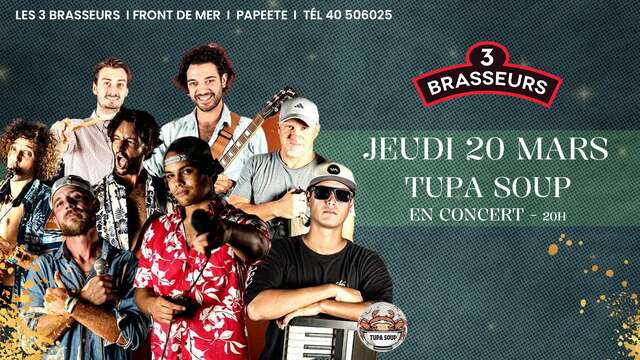 Tupa Soup en concert - 3 Brasseurs de Tahiti
