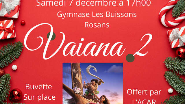 Noël à Rosans : cinéma "Vaiana 2"