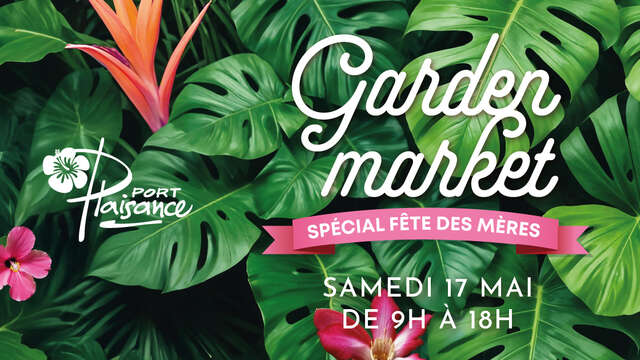 Garden Market Spécial Fête des Mères