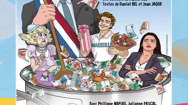 Spectacle : Les mains dans la bouillabaisse !