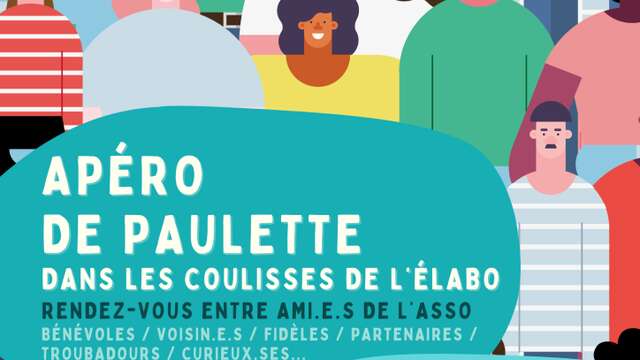 Apéro de Paulette - Dans les coulisses de l'Elabo
