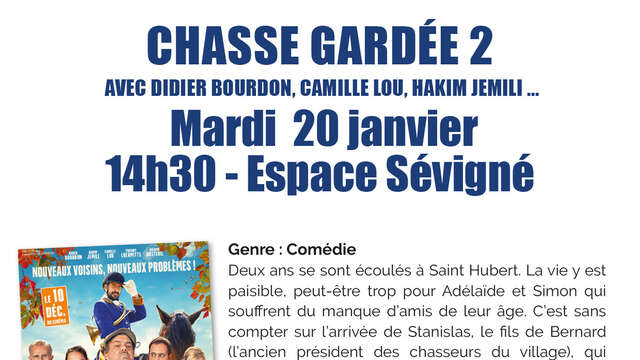 Ciné Seniors - Chasse gardée 2