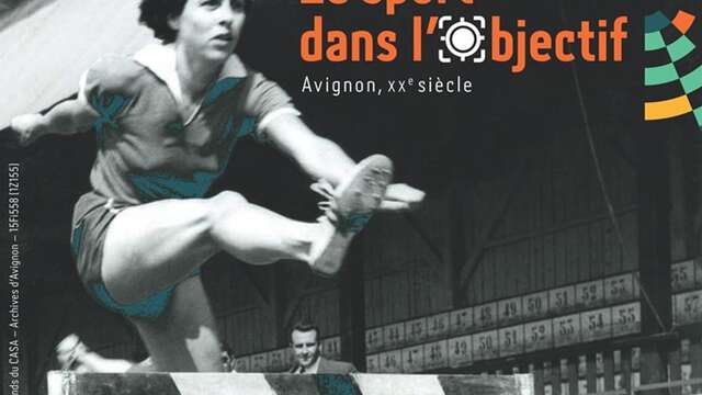 Travailler au corps : le sport dans l'objectif (Avignon, XXe siècle)