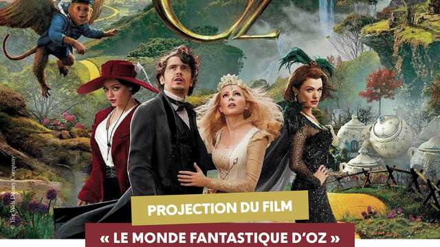 Projection du film « Le monde fantastique d'Oz »