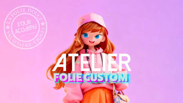 Atelier Folie Custom