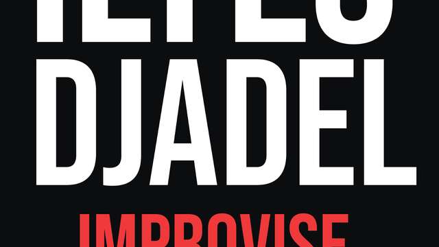 Spectacle - Ilyes Djadel - Improvisé