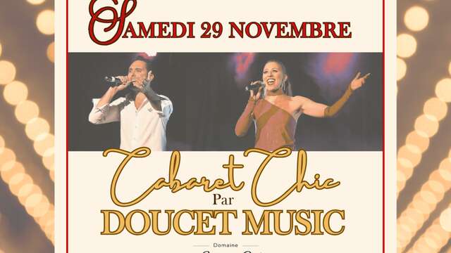 Dîner cabaret chic avec Doucet Music