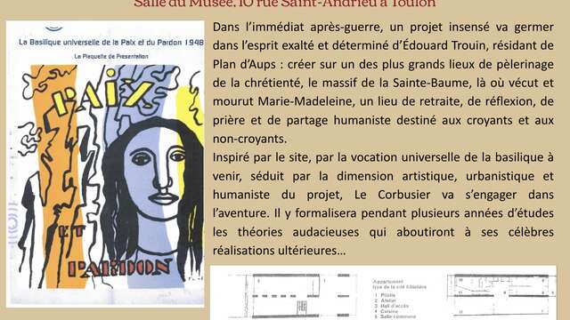 Lecture  - Le Corbusier, Edouard Trouin, and the Utopian Universal Basilica of Peace and Forgiveness at Sainte-Baume
