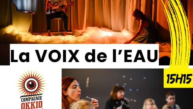 La Voix de L'eau - Spectacle Jeune Public