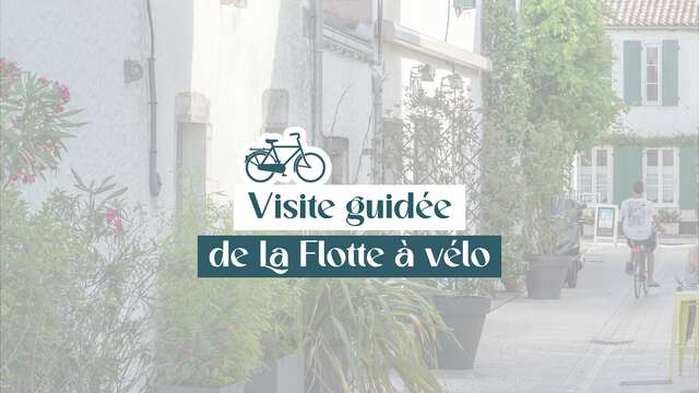 Führung durch La Flotte mit dem Fahrrad