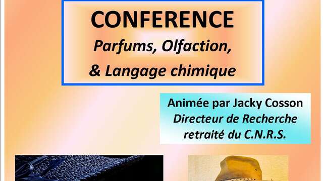 Conférence "Parfums, olfaction et langage chimique "