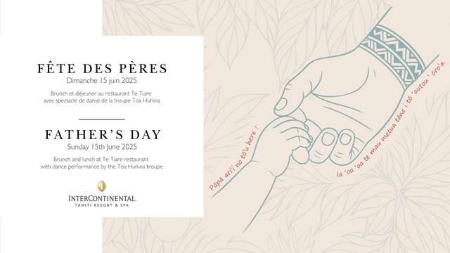 Father's Day at L'InterContinental Tahiti Resort & Spa