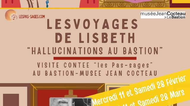 « Les voyages de Lisbeth - hallucinations au Bastion »