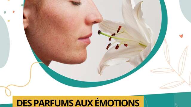 Conférence - « Des parfums aux émotions : neurobiologie de l'olfaction »