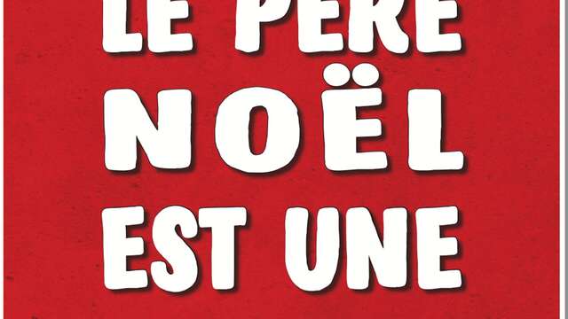 Saison artisitique du Casino Barrière : Le Père Noël est une ordure