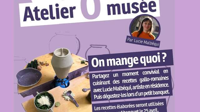 Les Ateliers Ô musée :  "On mange quoi ?" - Cuisinez des recettes gallo-romaines !