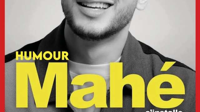 MAHE S'INSTALLE