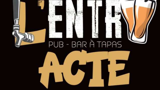 L'Entr'Acte Pub - bar à tapas