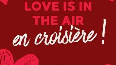 Croisière Saint-Valentin