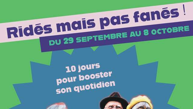 Semaines Ridés mais pas fanés