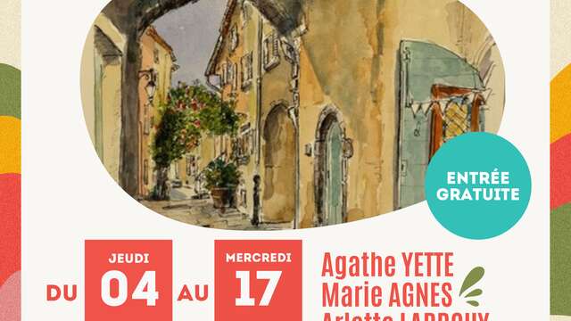 Exposition 2025-Agathe Yette, Marie-Agnès Wolff, Arlette Larrouy