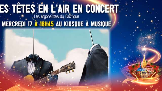 Nouméa Féérie - Les têtes en l'air en concert