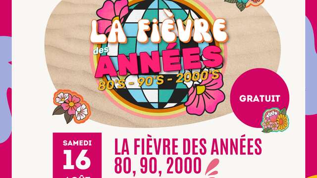 Festival d'été 2025-La fièvre des années 80, 90, 2000