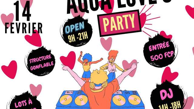 Aqua Love's Party au Centre Aquatique Le Grand Bleu