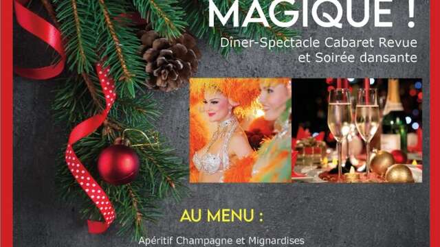 A "Magical Christmas": Cabaret dinner and show