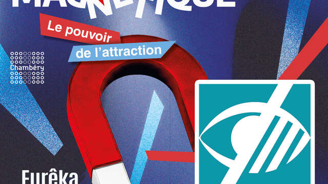 Visite de l’exposition :" Magnétique, le pouvoir de l'attraction" conçue pour les visiteurs en situation de déficience visuelle