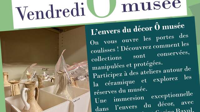 Les vendredis Ô musée - L’envers du décor Ô musée avec Carine Bayol, restauratrice et l’équipe de conservation du musée
