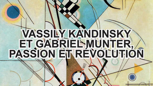 Projection - VASSILY KANDINSKY ET GABRIELE MUNTER