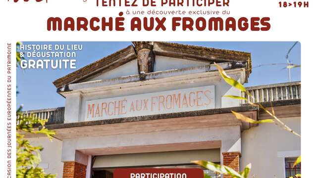 Journées Européennes du Patrimoine : Découverte et dégustation au Marché aux Fromages