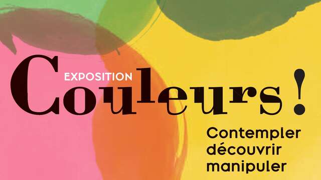 Visite guidée - Couleurs ! Contempler, découvrir, manipuler